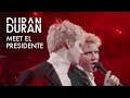 Duran Duran - "Meet el Presidente" (Official ...