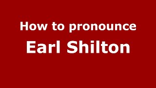How to pronounce Earl Shilton