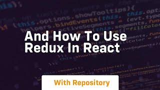 Download the video "And how to use redux in react"