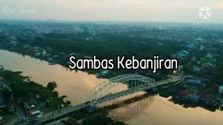 Download lagu Lirik lagu sambas kebanjiran mp3