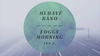 Video Mlhavé ráno / Foggy Morning