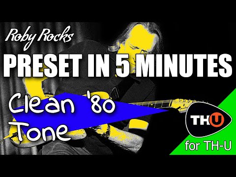Overloud T-HU | Preset in 5 min | Clean '80 Tone