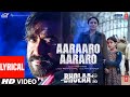 Aaraaro Aararo Lyrical Bholaa Ajay Devgn Tabu Amala Paul Hariharan Irshad Kamil Ravi Basrur