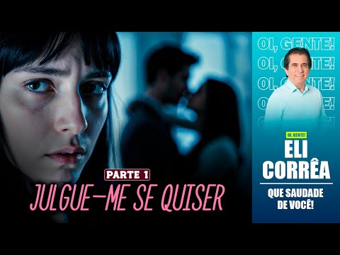 Judge Me If You Want - Part 1 | Eli Corrêa Official |