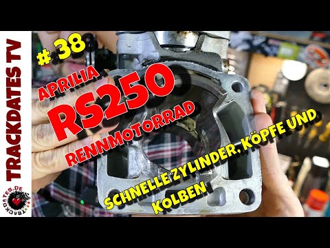 Teil 38 | Motorarbeiten | Schnelle Zylinder, Köpfe und neue Kolben | APRILIA RS250 Rennmaschine