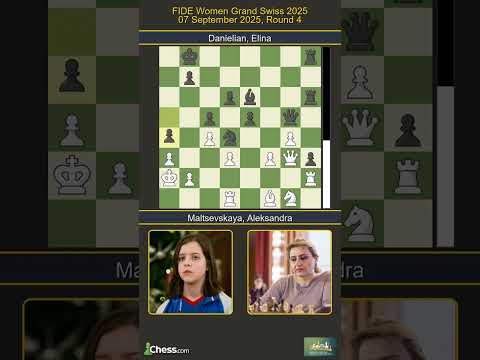 Aleksandra Maltsevskaya vs Elina Danielian | FIDE Women Grand Swiss 2025 | Round 4