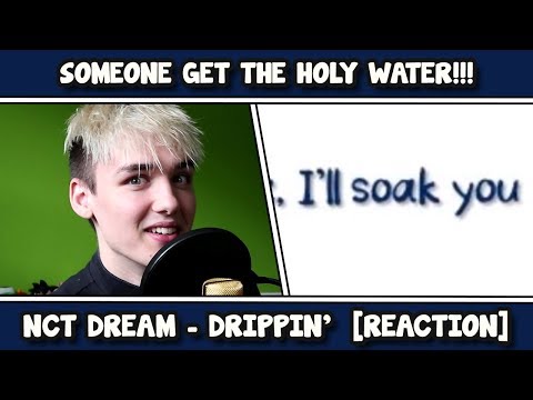 NCT DREAM - Drippin’ (드리핑) REACTION [THESE LYRICS]