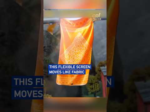 This flexible screen moves like fabric #coolchina
