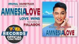 Palabok — Love Wins | Amnesia Love OST [Official Lyric Video]