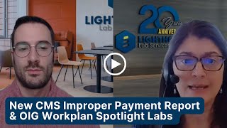 New CMS Improper Payment Report and OIG Work Plan Places Labs in the Spotlight