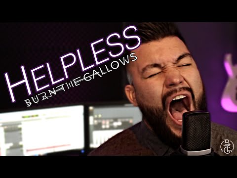 Burn the Gallows - Helpless (Official Video)
