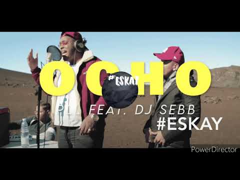 PLL ft. DJ SEBB - Ocho ( remix - #ESKAY )2020