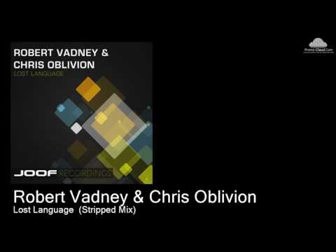 JOOF 263 Robert Vadney & Chris Oblivion  - Lost Language  (Stripped Mix) [Various]