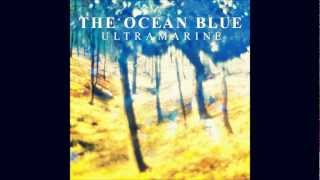 The Ocean Blue - If You Don't Know Why