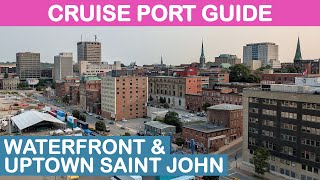 Saint John, Canada Cruise Port Guide: Waterfront and Uptown Area