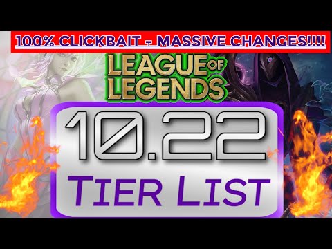 League of Legends | NEW Patch 10.22 Clickbait Tier List (not clickbait)
