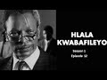Hlala Kwabafileyo Season 1 Epsd 12