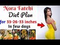 मोटापा कम करने का तरीका Nora Fatehi Diet Plan For Weight Loss 