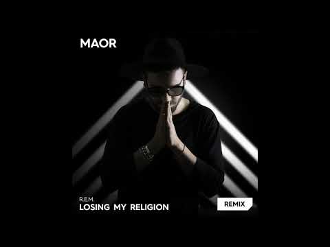 R E M    Losing My Religion MAOR Remix