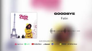 Download lagu Fatin - Goodbye mp3 Download lagu Fatin - Goodbye mp3