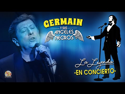 🎥 Germain y sus Angeles Negros - "La Leyenda" En Concierto (Concierto Completo) En Vivo 🎥