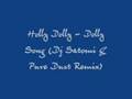 Holly Dolly - Dolly Song (Dj Satomi & Pure Dust ...