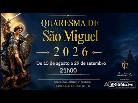 29° Dia da Quaresma de São Miguel Arcanjo | Live | 17.Set.2026 | 5ª feira | 21h #QuemComoDeus?