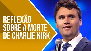 REFLEXÕES SOBRE A M0RTE DE CHARLIE KIRK - PR. GEZIEL GOMES