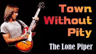 Town Without Pity (Gene Pitney/Ronnie Montrose) - The Lone Piper cover
