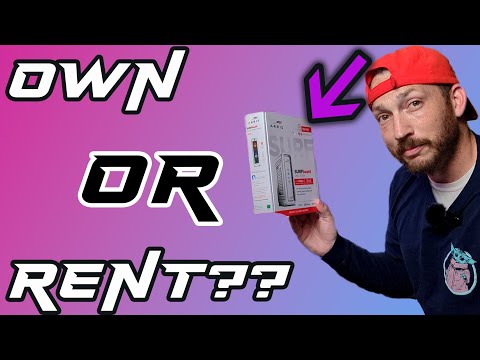 Should you OWN or RENT a MODEM?