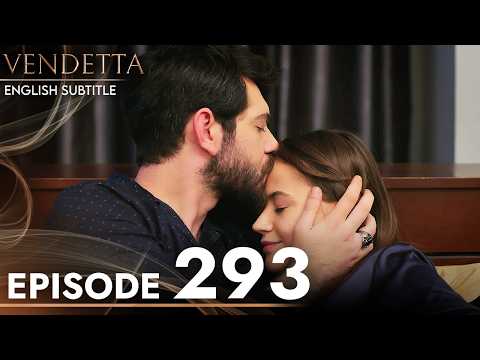 Vendetta - Episode 293 English Subtitled | Kan Cicekleri