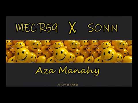 SONN ft MEC59- AZA MANAHY