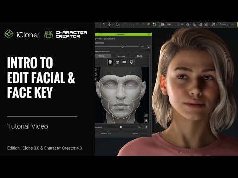iClone 8 & CC4 Tutorial - Introduction to Edit Facial & Face Key