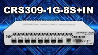 CRS309-1G-8S+IN | Compact 10G Switch Powerhouse
