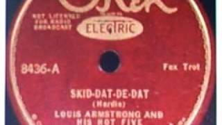 Skid - Dat - De - Dat   -   Louis Armstrong and his Hot Five