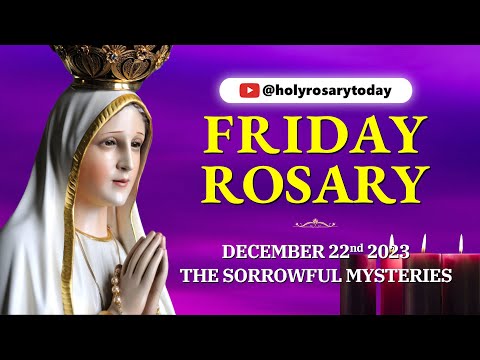 FRIDAY HOLY ROSARY 💜 DECEMBER 22 2023 💜 SORROWFUL MYSTERIES OF THE ROSARY [VIRTUAL] #holyrosarytoday