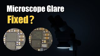 This Lamp FIXES Microscope Glare – iFixes iL37 【Review】