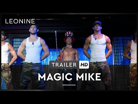 MAGIC MIKE | Trailer | Deutsch