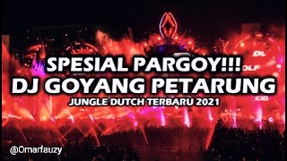 Download lagu SPESIAL PARGOY!!! DJ GOYANG PETARUNG JUNGLE DUCTH TERBARU FULL BASS mp3 Download lagu SPESIAL PARGOY!!! DJ GOYANG PETARUNG JUNGLE DUCTH TERBARU FULL BASS mp3