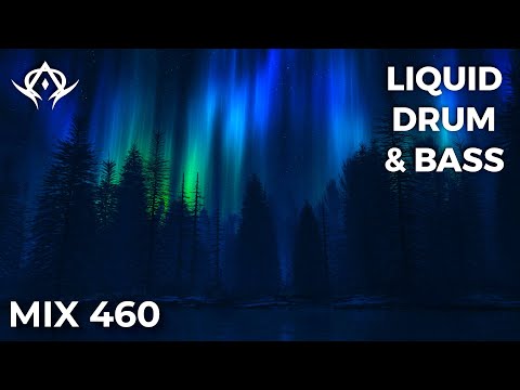 Liquid Drum and Bass Mix 460