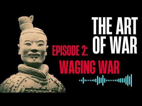 Episode 2: The Art of War – Waging War | When to Engage & When to Retreat