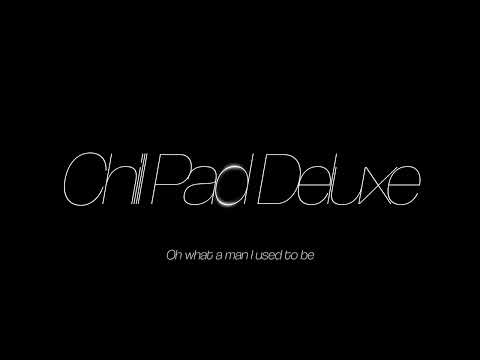 Video thumbnail for Chill Pad Deluxe