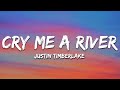 Justin Timberlake - Cry Me a River (Lyrics)