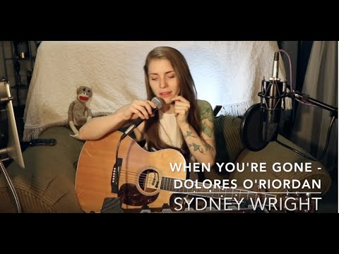 Sydney Wright - 'When You're Gone' by Dolores O'Riordan (The Cranberries)