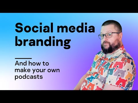 What brands should avoid talking about on social media, and how to make your own podcasts