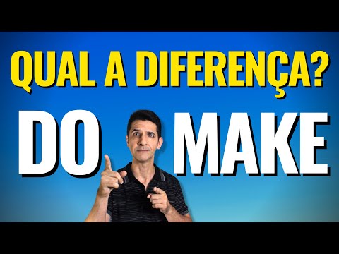 MAKE e DO - Qual a diferença? Como usar MAKE e DO corretamente?