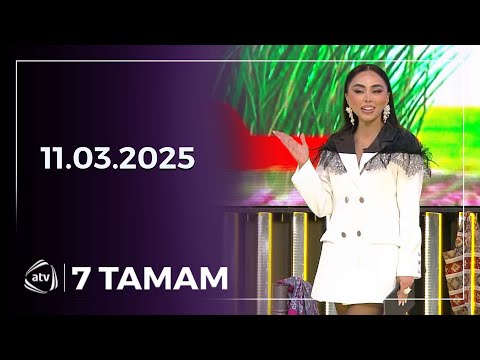 7 Tamam / 11.03.2025