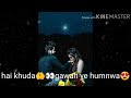 Tirat MERI Tu WhatsApp Status