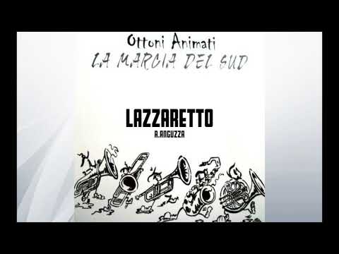 Ottoni Animati - Lazzaretto