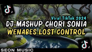 Download lagu DJ MASHUP CHORI SONIA X WENABES LOST CONTROL SLOW KANE VIRAL TIKTOK SLOWED   REVERB mp3